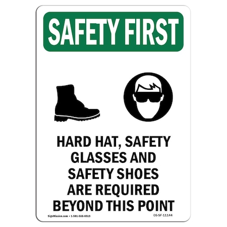 OSHA SAFETY FIRST Sign, Hard Hat Safety Glasses W/ Symbol, 10in X 7in Rigid Plastic